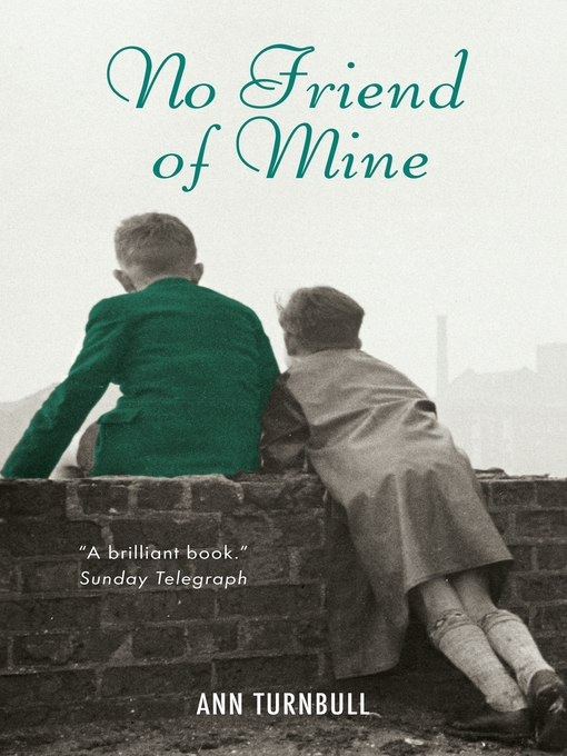 Title details for No Friend of Mine by Ann Turnbull - Available